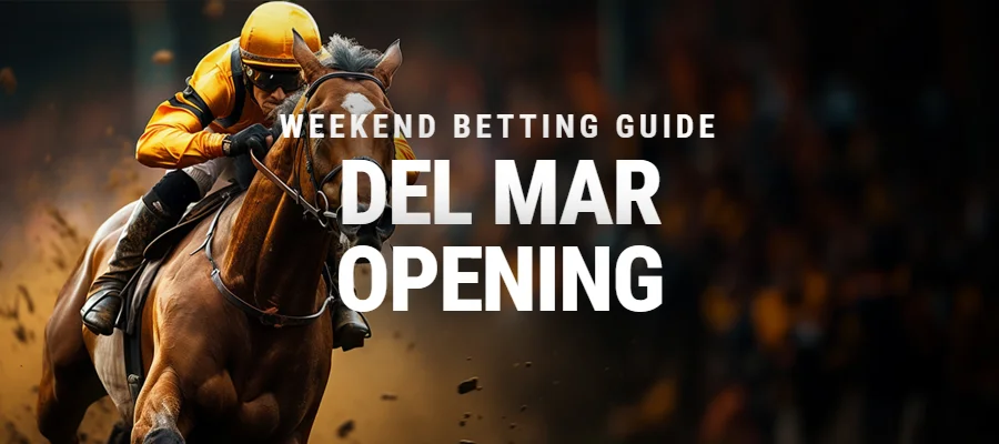 Del Mar Opening Betting Guide All the Races Analysis for the Weekend